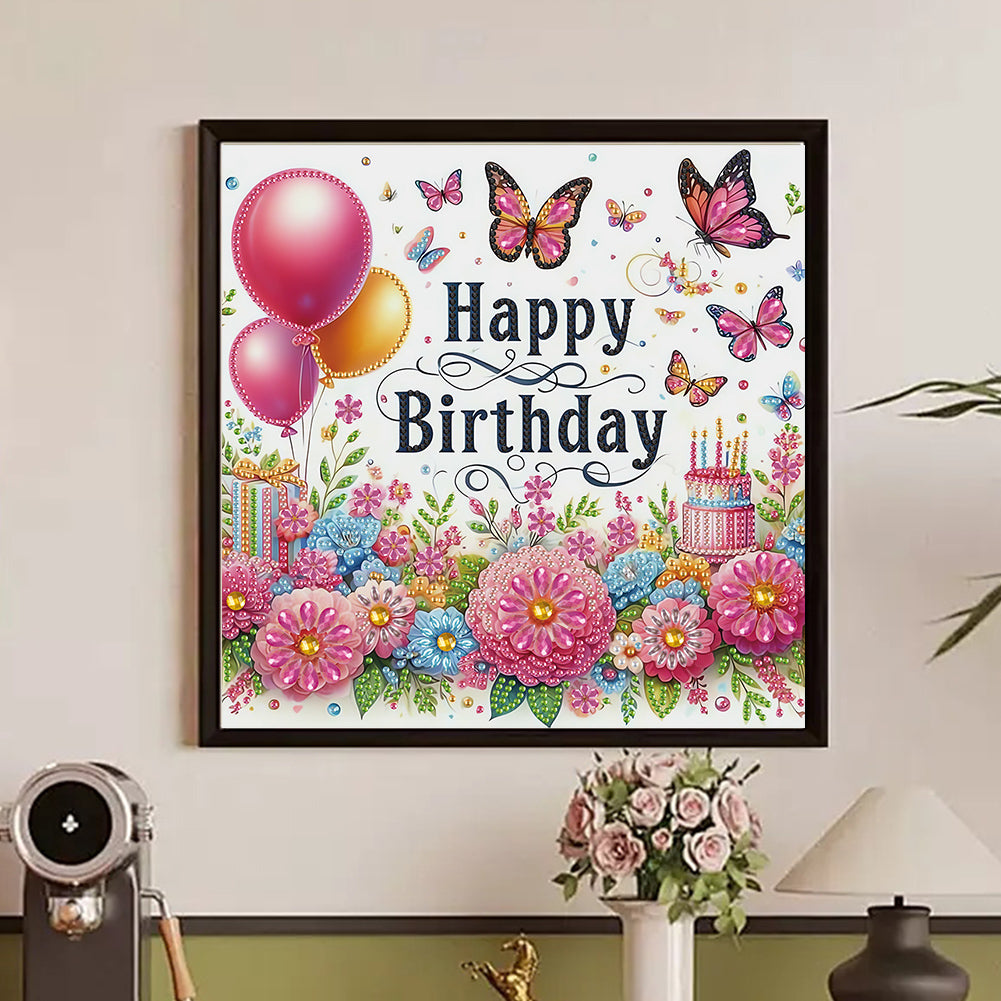 Happy Birthday Flowers And Butterflies - Partial Special-Shaped Drill Diamond Painting 30*30CM