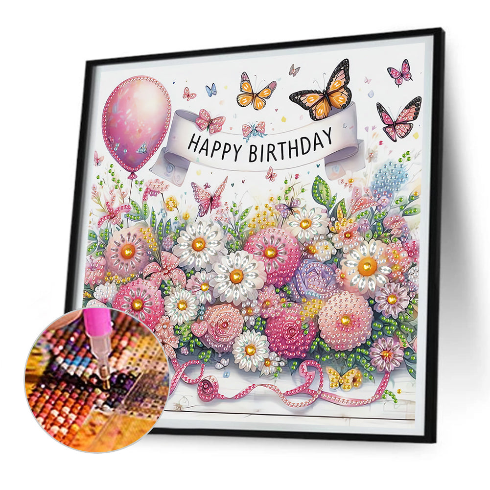 Happy Birthday Flowers And Butterflies - Partial Special-Shaped Drill Diamond Painting 30*30CM