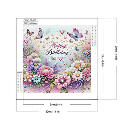 Happy Birthday Flowers And Butterflies - Partial Special-Shaped Drill Diamond Painting 30*30CM