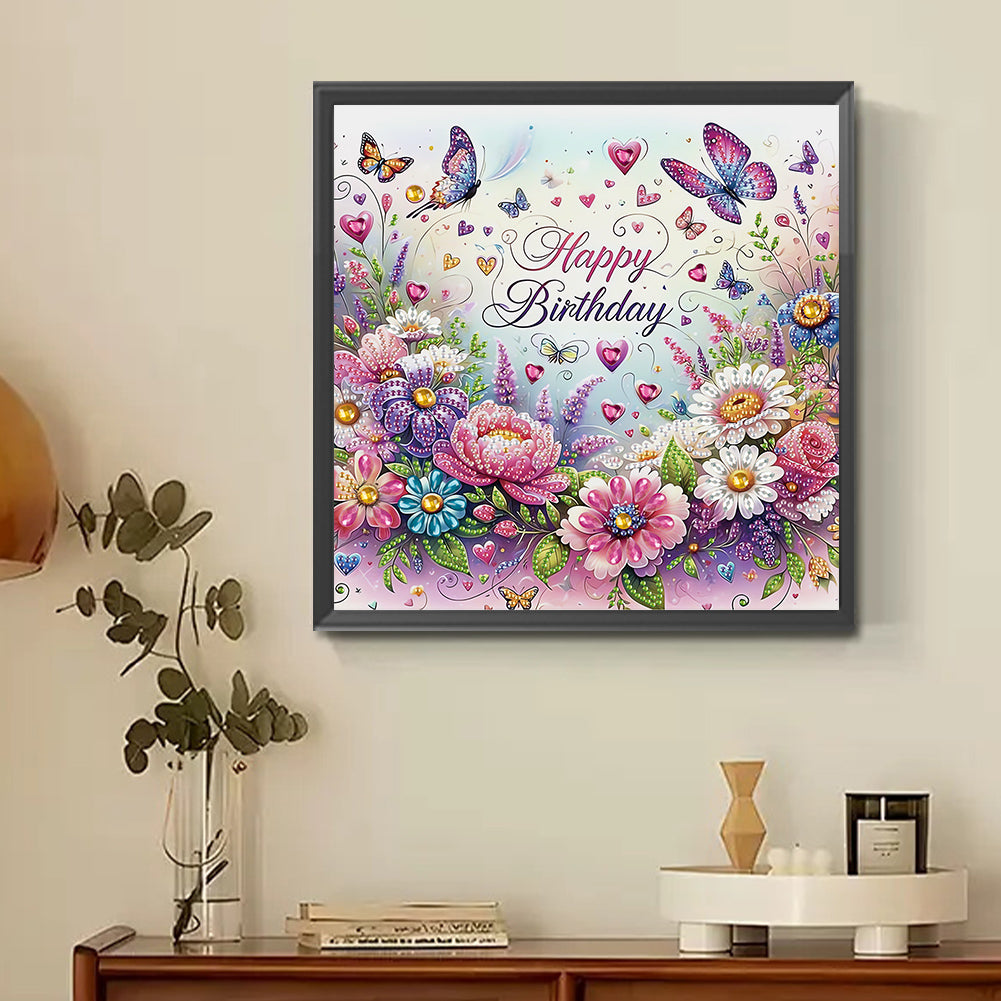 Happy Birthday Flowers And Butterflies - Partial Special-Shaped Drill Diamond Painting 30*30CM