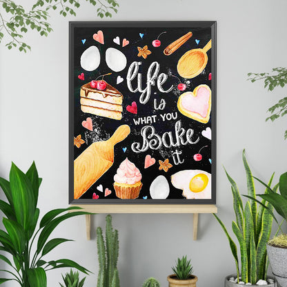 Life Is What You Bake It - Full Square Drill Diamond Painting 40*50CM