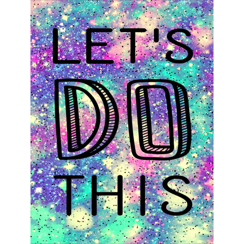 Let\'S Do This - Full Square Drill Diamond Painting 30*40CM