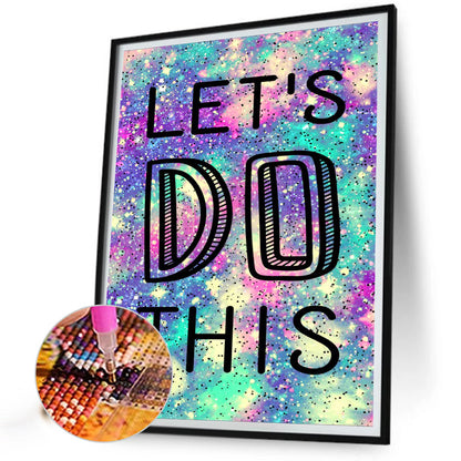 Let\'S Do This - Full Square Drill Diamond Painting 30*40CM