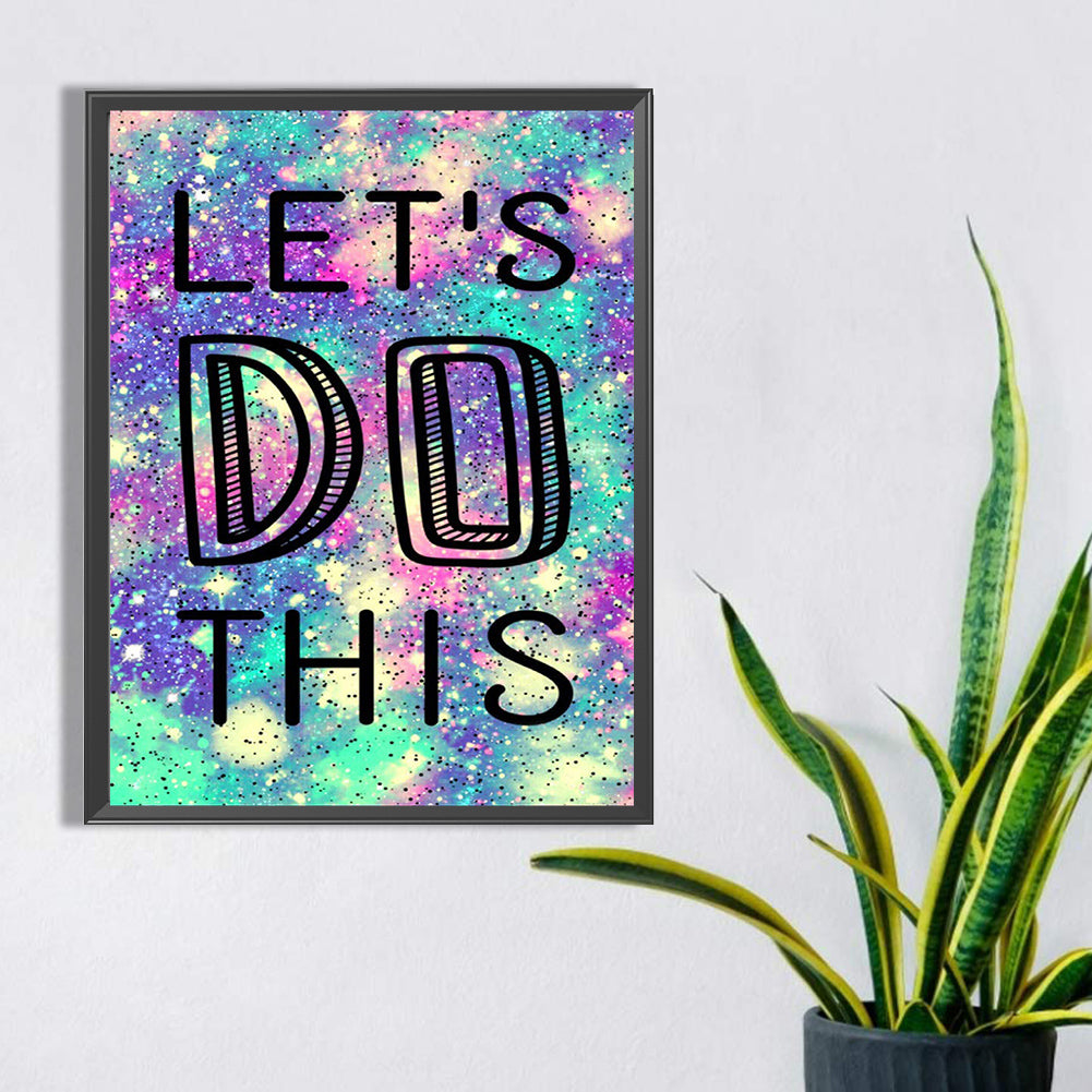 Let\'S Do This - Full Square Drill Diamond Painting 30*40CM