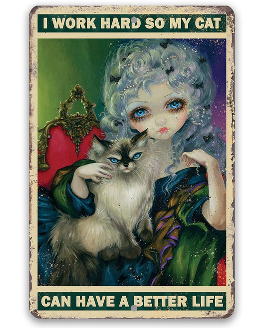 I Work Hard So My Cat Can Have a Better Life 30*40CM(Canvas) Full Round Drill Diamond Painting