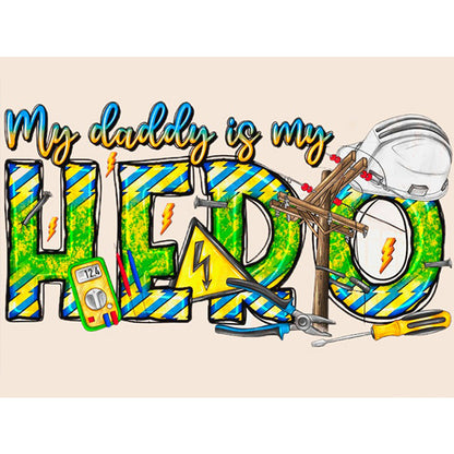 My Dad Is My Hero - Full Round Drill Diamond Painting 40*30CM